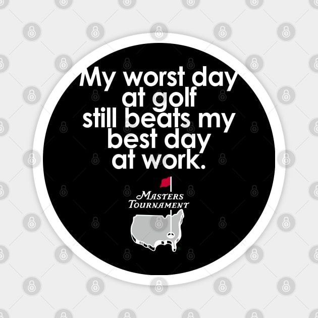 and that is why we love it worst day still beats best day working Magnet by MK67